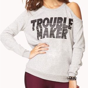Trouble Maker Cut Out Shoulder Sweatshirt